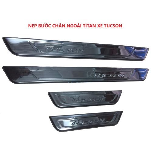 BỘ NẸP BƯỚC CHÂN NGOÀI TITAN XE HYUNDAI TUCSON